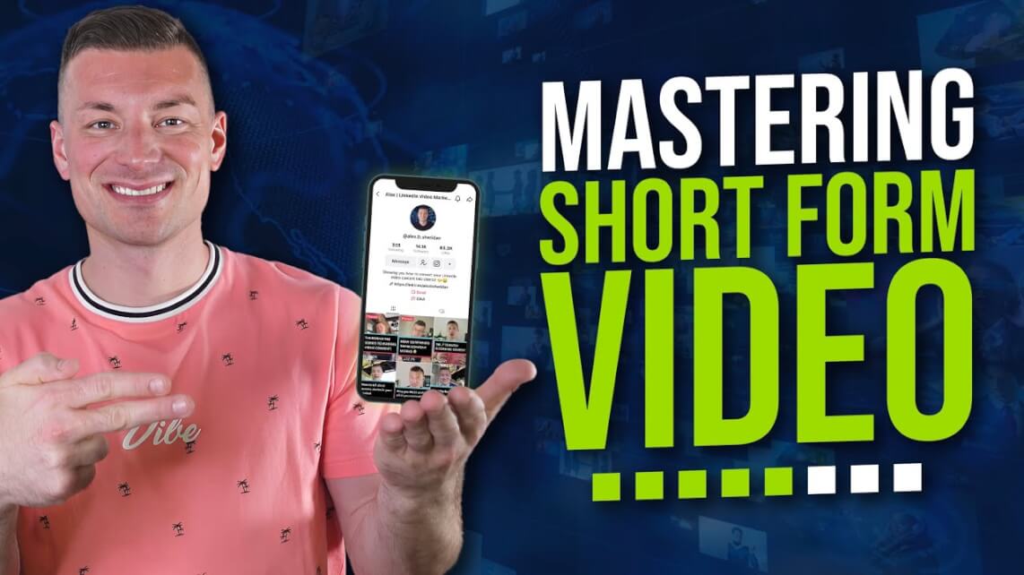 <b>Mastering Short Form Video Content</b>